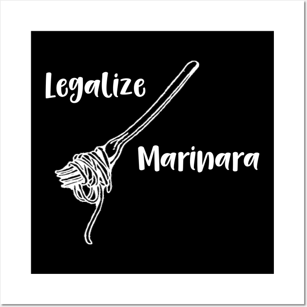 Legalize Marinara Wall Art by DANPUBLIC